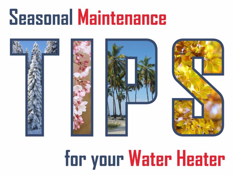 Seasonal Maintenance Tips for your Water Heater 2b